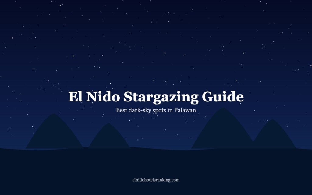 El Nido Stargazing Guide: Best Dark-Sky Spots